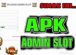 Aplikasi Admin Slot 2023